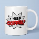 Mug I need coffee par Tagtick